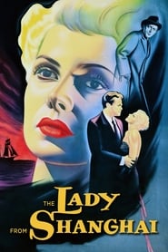 The Lady from Shanghai (1947) - Doamna din Shanghai