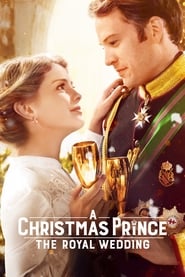 A Christmas Prince The Royal Wedding (2018)