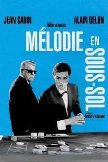 Melodie en sous-sol – Melodie în subsol (1963)