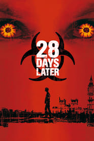28 Days Later… (2002) – După 28 de zile