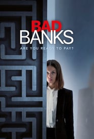 Bad Banks (2018) – Bănci necruțătoare – Serial TV