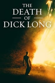 The Death of Dick Long (2019) - Moartea lui Dick Long