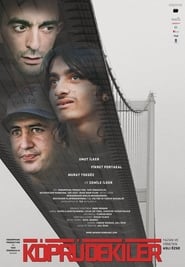 Köprüdekiler (2009)