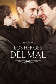 Los héroes del mal (2015) – The heroes of evil