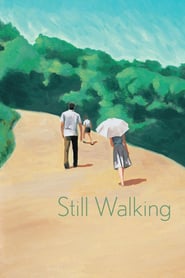 Still Walking (2008) – Aruitemo aruitemo (titlul original) – O zi în familie