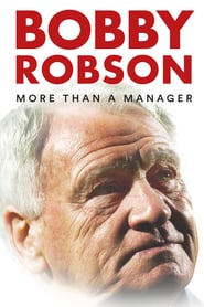 Bobby Robson: More Than a Manager (2018)