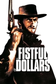 A Fistful of Dollars (1964) – Pentru un pumn de dolari
