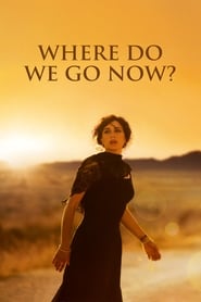 Et maintenant, on va où? (2011) - Where Do We Go Now?